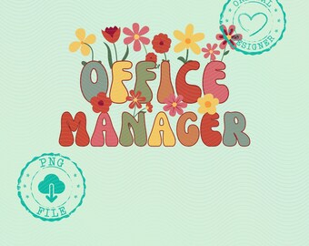 Retro Office Manager Design PNG, Cute Floral Wildflower Typography Printable, Digital Download, Groovy 70s Style PNG, Office Manager PNG