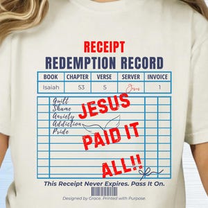 Jesus Paid It All T-Shirt, Faith-Based Apparel, Christian Shirt, Redemption Receipt Tee, Bible Verse Gift for Her or Him Believers Comfort