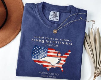 North Carolina America 250 Shirt, Semiquincentennial Tee, 1776 2026 Patriotic Shirt, North Carolina State Pride Comfort Colors® T-Shirt