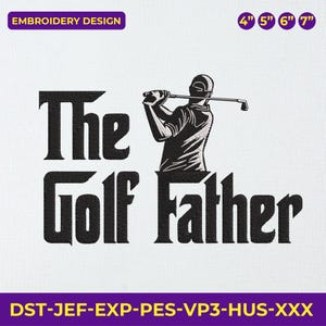 Op de afbeelding: Zwart-wit borduurontwerp met de tekst "The Golf Father" en een illustratie van een golfer. Het ontwerp bevat maten van 10 cm, 13 cm, 15 cm en 18 cm.