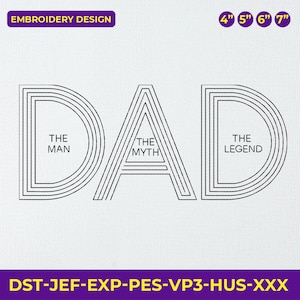 Dad The Man The Myth The Legend Embroidery Design , Retro Outline Text Machine Embroidery File , Father’s Day Minimalist Stitch Pattern