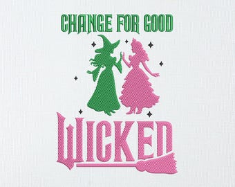 Change For Good Wicked Embroidery Design | Pink Green Witch Machine Stitch File | Fairytale Halloween Costume Decor Digital Pattern