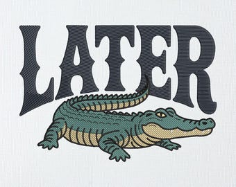 Later Alligator Embroidery Design , Funny Gator Machine Embroidery File , Retro Reptile Stitch Digital Download