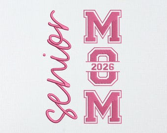 Senior Mom Embroidery Design Class of 2026 | Graduation Machine Embroidery File | Proud Mom Stitch Pattern | School Spirit Embroidery