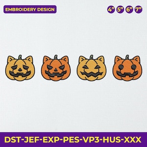 May include: Four embroidered pumpkin designs in shades of orange and yellow with black facial features. The image includes the text "EMBROIDERY DESIGN" and measurements of 4", 5", 6", and 7". The bottom of the image displays the text "DST-JEF-EXP-PES-VP3-HUS-XXX".