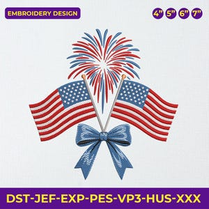 May include: An embroidery design featuring two American flags, a blue bow, and a red and blue firework design. The design includes the text "EMBROIDERY DESIGN" and size options of 4", 5", 6", and 7".