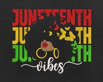 Juneteenth Vibes Embroidery Design | Afro Woman Red Yellow Green Stitch File | Black Heritage Machine Embroidery Pattern | Digital Download