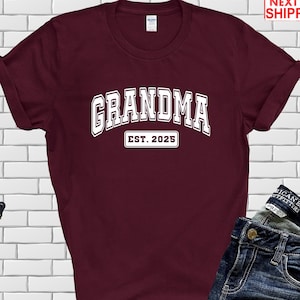 Grandma Est. 2025 Shirt, Promoted To Grandma Shirt, Gift For Grandma, New Grandma Shirt, Pregnancy Announcement Shirt, Custom Grandma Shirt