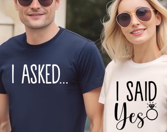 Ich bat, ich sagte Ja T-Shirts für Paare, Verlobungsvorschlag-T-Stück, Verlobten-Hemd