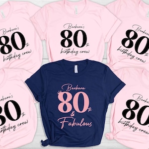 80th Birthday Shirt, Custom 80 And Fabulous Shirt, 80th Bday Crew Shirt, 80th Birthday Tee Women, 80th Birthday Party Tees, Grandma Gift Tee