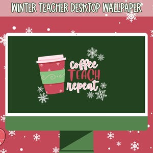 Winter Themed Desktop Wallpaper for Teachers, Coffee Lover Computer Background Seasonal Decor Classroom Theme, Instant Digital Download