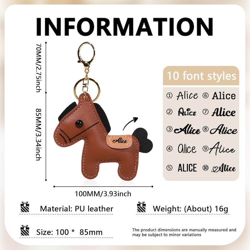 May include: A brown PU leather horse keychain with black mane and tail. The keychain is 3.93 inches long and 3.34 inches high. The image includes the text "Alice" and "10 font styles".