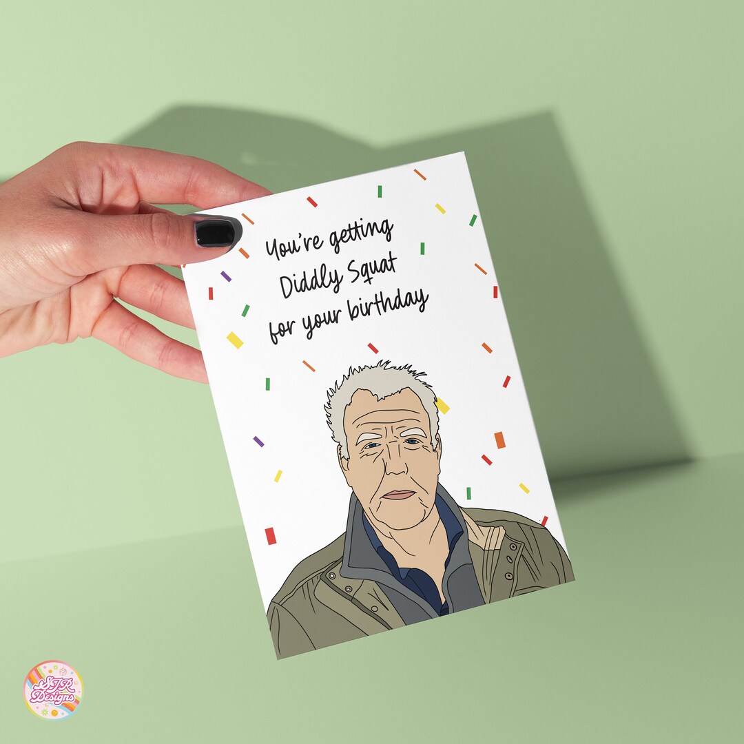Jeremy Clarkson Birthday Card ‘you’re Getting Diddly Squat’ Funny