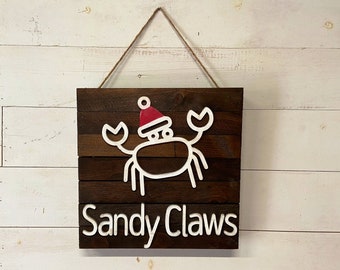 Sandy Claws original brown - Christmas Sign -  cute Christmas sign - free shipping