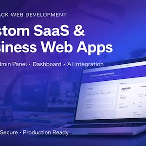 Op de afbeelding: Een laptop met een webapp-interface met de tekst "Invoice Management". Het scherm toont gegevensvelden en een factuur. Tekst op de afbeelding luidt "Custom SaaS & Business Web Apps" en "Full Stack Web Development."