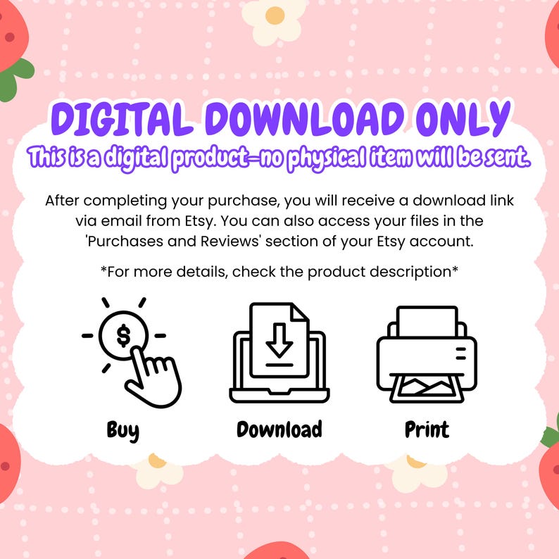 May include: Digital download only. This is a digital product - no physical item will be sent. After completing your purchase, you will receive a download link via email from Etsy. You can also access your files in the 'Purchases and Reviews' section of your Etsy account. *For more details, check the product description*