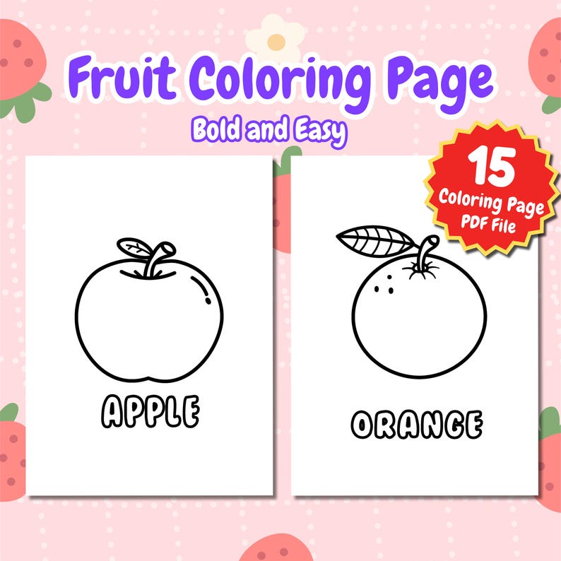 May include: A black and white coloring page featuring an apple and an orange. The page is titled "Fruit Coloring Page" with the words "Bold and Easy" below. The page also includes the text "APPLE" and "ORANGE" below the images.