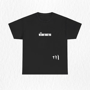 Metro Boomin Shirt We Still Don&#39;t Trust You Minimalist Graphic Tee For Rap Fans Metro Boomin Future The Weeknd Shirt