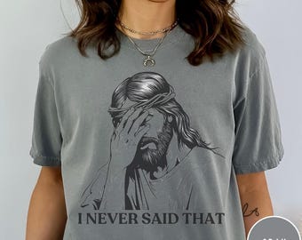 Funny Jesus Facepalm T-Shirt, Christian Humor Tee, Sarcastic Faith Shirt Gift