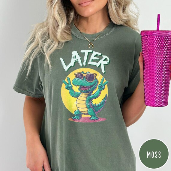 Later Gator T-Shirt: Sarcastic Cartoon Alligator Tee