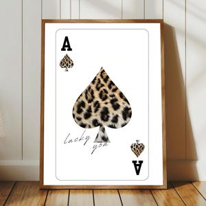 Trendy Ace of Spades Print Lucky You Poster Leopard Cheetah Print Trendy How Lucky Are We Print Aesthetic Playing Card Poster DIGITAl