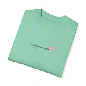 Part of your world | Disney Princess Ariel inspired Unisex Garment-Dyed T-shirt image 3