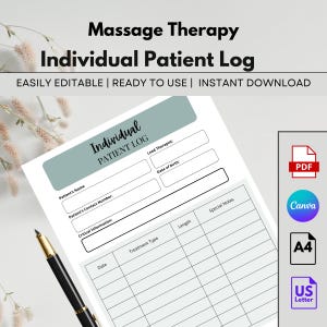 May include: A printable individual patient log for massage therapy. The log includes sections for patient name, contact number, date of birth, critical information, date, treatment type, length, and special notes. The document is easily editable and ready to use.