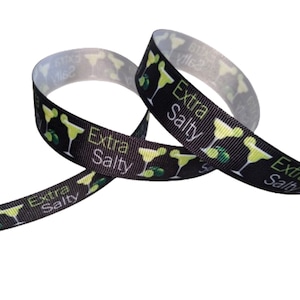 Margarita Extra Salty 7/8&quot; Printed Grosgrain Ribbon, Vacation Trim, Retirement Party Supply