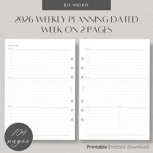 May include: A white planner with lined pages, designed for weekly planning in 2026. The planner includes the text "JOT AND JOY", "2026 WEEKLY PLANNING DATED WEEK ON 2 PAGES", and "104 pages". It is labeled as "Printable | Instant download".