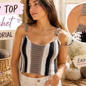 Può includere: Un top corto all'uncinetto senza maniche con strisce verticali nere, bianche e grigie. Il top ha spalline larghe collegate al corpetto da anelli metallici color argento. Il testo sull'immagine recita CROP TOP Crochet TUTORIAL e EASY & STYLISH.