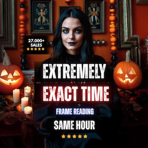May include: An image featuring a woman with dark hair and makeup, with text overlayed that reads "EXTREMELY EXACT TIME FRAME READING SAME HOUR". The background includes Halloween decorations and carved pumpkins.