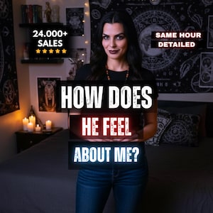 May include: A woman in a black top and blue jeans stands in front of a bed. Text on the image reads "HOW DOES HE FEEL ABOUT ME?" and "24,000+ SALES". The background includes candles, a tapestry, and the text "SAME HOUR DETAILED".
