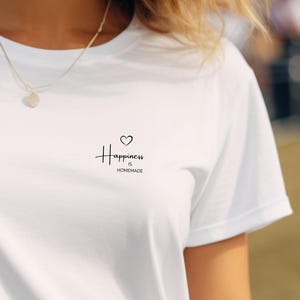 Happiness T-Shirt, Motivations T-Shirt, Statement T-Shirt, Zitate T-Shirt, Geschenk T-Shirt, Positives T-Shirt, Inspirierendes T-Shirt Damen