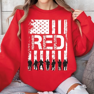 We wear Red Remember Everyone Deployed Shirt  American Flag Us Veteran Tee, American Flag Military Sweatshirt, On Friday We Wear Red Shirt