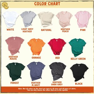a color chart with various t-shirt colors and their corresponding names, such as "White", "Light Grey", "Natural", "Heather Peach", "PINK", "Heather Mavve", "Orange", "Red", "Kelly Green", "Heather M. Navy", "Heather Dark Grey", and "Black".