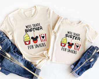 Disney Snack Matching Shirt, Will Trade Sister For Snacks Shirt, Will Trade Brother For Snacks Shirt, Snacking Around The World Tee