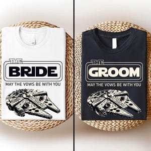 Star Wars The Groom and The Bride Shirt, May The Vows be With You T-Shirt, Disneyland Honeymoon Shirt, Disney Just Married Matching Shirts