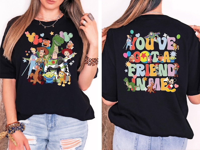 You've Got a Friend in Me Shirt, Pixar Toy Story T-Shirt, Woody and Friends Sweatshirt, Magical Kingdom Vacation Tee, Toy Story Land Shirt