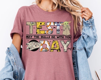 Star Wars Test Day Shirt, Galaxy Character Exam Day Shirt, May The Skills Be With You Shirt, You Got This Shirt, Funny Teacher Shirt
