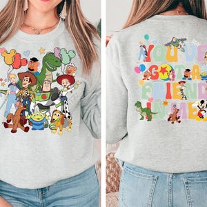 You've Got a Friend in Me Shirt, Pixar Toy Story T-Shirt, Woody and Friends Sweatshirt, Magical Kingdom Vacation Tee, Toy Story Land Shirt