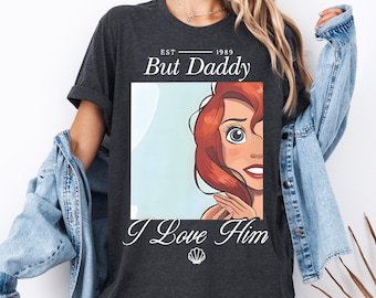 Prinzessin Ariel Shirt, aber Papa ich liebe ihn Shirt, Disney die kleine Meerjungfrau Pullover, Disneyworld Mädchen Trip Shirt, Magic Kingdom Hoodie