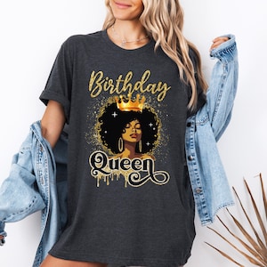 Birthday Queen Shirt, It&#39;s My Birthday Shirt, Afro Woman Birthday Party Shirt, Sisters Black Queen Shirt, Birthday Squad Sweatshirt