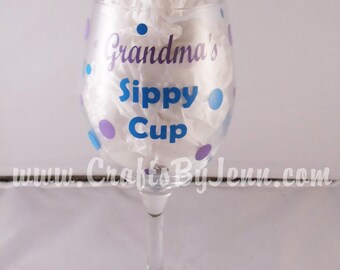 Grandmas Sippy Cup Wine Glass