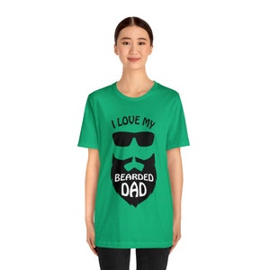 I Love My Bearded Dad Tee Shirt image 8