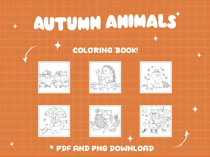 May include: An orange background features the text "AUTUMN ANIMALS COLORING BOOK!" with illustrations of autumn animals. The coloring book includes images of a hedgehog, bear, cat, and raccoon. The words "PDF AND PNG DOWNLOAD" are also present.