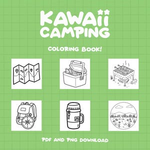 May include: Black and white coloring book pages featuring camping themed illustrations.  The illustrations include a map, cooler, grill, backpack, thermos, and a campsite.  The title of the book is "Kawaii Camping Coloring Book!"