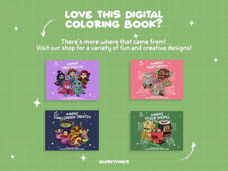 K&ouml;nnte beinhalten: Ein gr&uuml;ner Hintergrund mit wei&szlig;en Sternen und Text mit der Aufschrift "LOVE THIS DIGITAL COLORING BOOK?" und "There's more where that came from! Visit our shop for a variety of fun and creative designs!" Vier quadratische Bilder werden angezeigt, jedes mit einem anderen Kawaii-Thema.