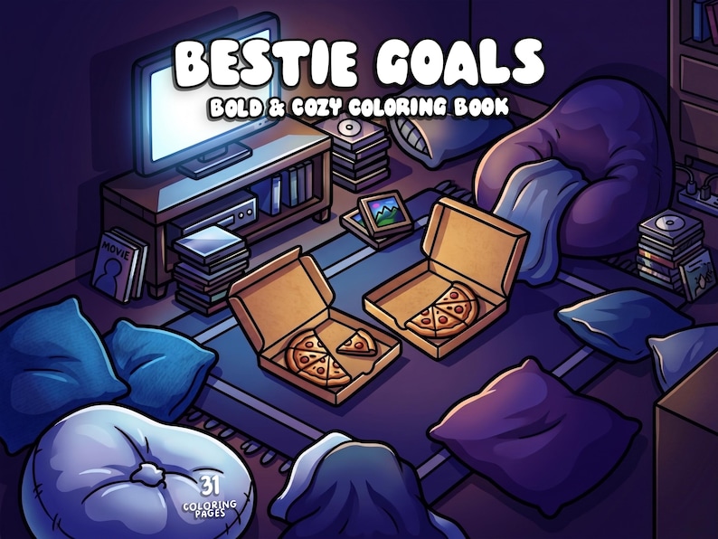 May include: Illustration of a cozy scene with the text "BESTIE GOALS BOLD & COZY COLORING BOOK." Two open pizza boxes with slices sit on a rug surrounded by pillows and beanbag chairs. A TV and books are in the background.