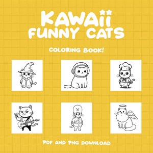 May include: A black and white coloring book featuring cute cats in various costumes. The title of the book is "Kawaii Funny Cats Coloring Book!" with a PDF and PNG download option.