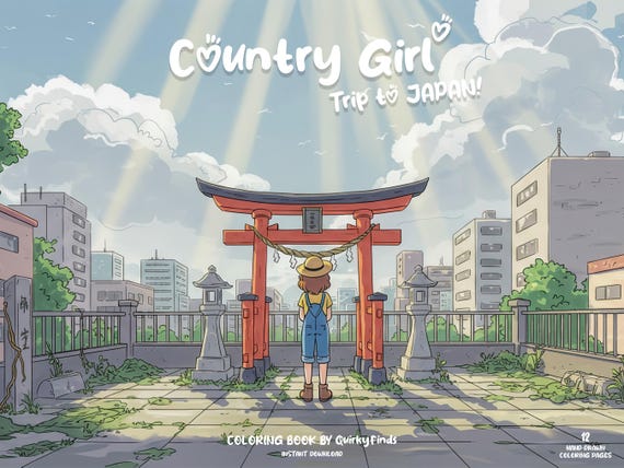 Country Girl Coloring Japan Vacation Coloring Book Cozy Place Coloring Comfy Hygge Coloring Kawaii Girly Coloring Teen Adult Coloring Pages